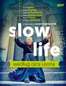 Slow life według ojca Leona chicago polish bookstore