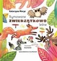 Rymowane zwierzątkowo leśne  