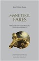 Mane Tekel Fares Obrazy Boga w twórczości Tadeusza Różewicza Bookshop