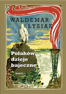 Polaków dzieje bajeczne in polish