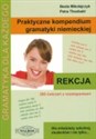 Praktyczne kompendium gramatyki niemieckiej Rekcja 350 ćwiczeń z rozwiązaniami - Beata Mikołajczyk, Petra Theobald