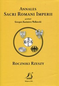 Roczniki Rzeszy Annales Sacri Romani Imperii books in polish