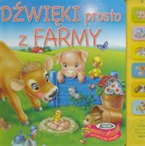 Dźwięki prosto z farmy naturalne dźwięki - Polish Bookstore USA