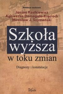 Szkoła wyższa w toku zmian Diagnozy i konsultacje Polish bookstore