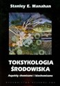 Toksykologia środowiska Aspekty chemiczne i biochemiczne to buy in Canada