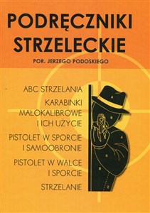 Podręczniki strzeleckie por. Jerzego Podoskiego buy polish books in Usa