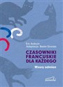 Czasowniki francuskie dla każdego Wzory odmian polish books in canada