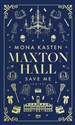 Save me. Maxton Hall. Tom 1 (ilustrowane brzegi) - Mona Kasten