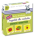 Karty obrazkowe Angielski dla malucha Owoce i warzywa Ilustrowane karty do wczesnej nauki języka angielskiego dla dzieci - Opracowanie Zbiorowe