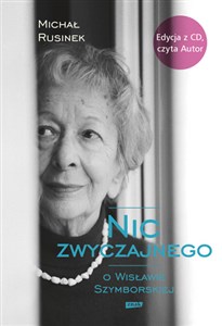 Nic zwyczajnego O Wisławie Szymborskiej + CD polish books in canada