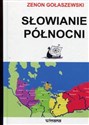Słowianie północni od starożytności po wiek XII - Zenon Gołaszewski