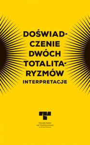 Doświadczenie dwóch totalitaryzmów Interpretacje - Polish Bookstore USA