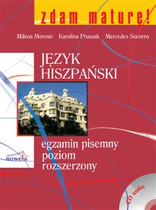 Zdam maturę Język hiszpański egzamin pisemny poziom rozszerzony + CD Zbiór zadań  