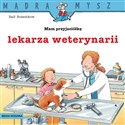 Mądra Mysz Mam przyjaciółkę lekarkę weterynarii Canada Bookstore