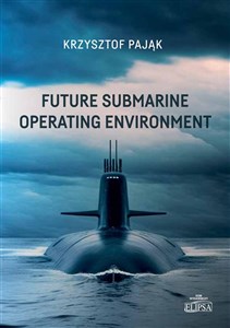 Future Submarine Operating Environment  to buy in Canada