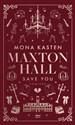 Save you. Maxton Hall. Tom 2 (ilustrowane brzegi) - Mona Kasten