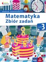 Matematyka 3 Zbiór zadań Edukacja wczesnoszkolna - Beata Sokołowska