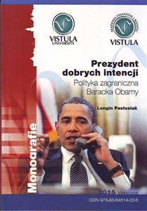 Prezydent dobrych intencji. Polityka zagraniczna..  