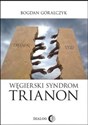 Węgierski Syndrom Trianon - Bogdan Góralczyk - Polish Bookstore USA