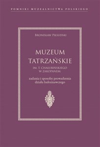 Muzeum Tatrzańskie im. T. Chałubińskiego w Zakopanem buy polish books in Usa