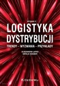 Logistyka dystrybucji Trendy Wyzwania Przykłady - Aleksandra Łapko, Natalia Wagner online polish bookstore