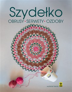 Szydełko Obrusy serwety ozdoby  