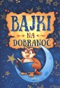 Bajki na dobranoc - Małgorzata Białek