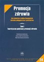 Promocja zdrowia Tom 1 Teoretyczne podstawy promocji zdrowia - Polish Bookstore USA