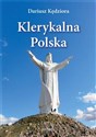 Klerykalna Polska - Dariusz Kędziora books in polish