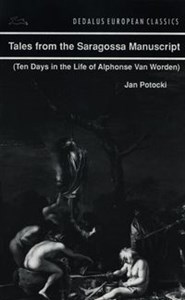 Tales from the Saragossa Manuscript (Ten days in the life of Alphonse Van Worden)  