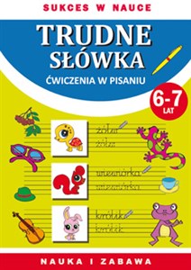 Trudne słówka Ćwiczenia w pisaniu. 6-7 lat books in polish