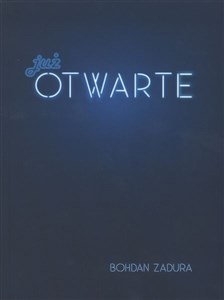 Już otwarte 