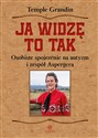 Ja widzę to tak Osobiste spojrzenie na autyzm i zespół Aspergera Bookshop