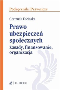 Prawo ubezpieczeń społecznych Zasady, finansowanie, organizacja bookstore