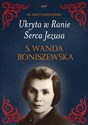 Ukryta w Ranie Serca Jezusa. s. Wanda Boniszewska  bookstore
