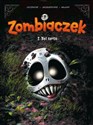 Zombiaczek Bez serca Tom 2 - Christophe Cazenove, William Maury