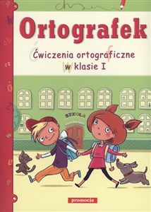 Ortografek Ćwiczenia ortograficzne w klasie 1 