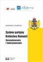 System partyjny Królestwa Rumunii Uwarunkowania  i funkcjonowanie buy polish books in Usa