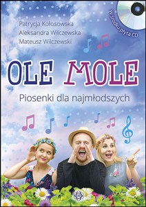 Ole Mole Piosenki dla najmłodszych + CD in polish