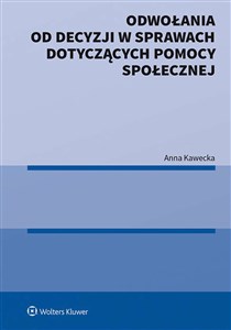 Odwołania od decyzji w sprawach dotyczących pomocy społecznej in polish