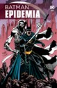 Batman. Epidemia - Dennis O’Neil, Doug Moench, Alan Grant
