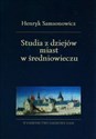 Studia z dziejów miast w średniowieczu Bookshop