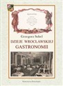 Dzieje wrocławskiej gastronomii online polish bookstore