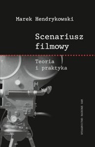 Scenariusz filmowy Teoria i praktyka pl online bookstore