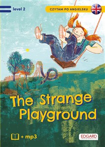 Czytam po angielsku The Strange Playground / Tajemniczy plac zabaw - Polish Bookstore USA