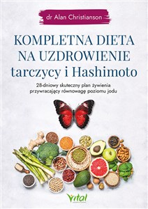 Kompletna dieta na uzdrowienie tarczycy i Hashimoto online polish bookstore