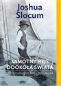 Samotny rejs dookoła świata Legendarna historia żeglarska bookstore