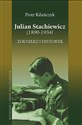 Julian Stachiewicz 1890-1934 Żołnierz i historyk online polish bookstore