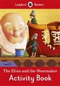 The Elves and the Shoemaker Activity Book Ladybird Readers Level 3 to buy in USA