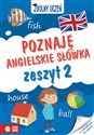 Zdolny uczeń Poznaję angielskie słówka Zeszyt 2 polish books in canada